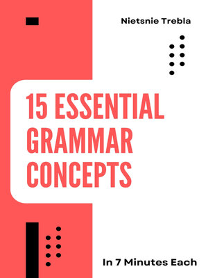 cover image of 15 Essential Grammar Concepts in 7 Minutes Each